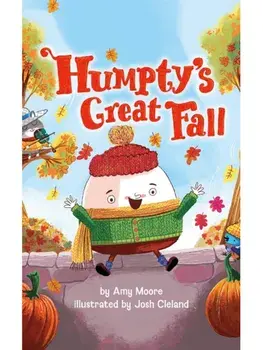 Humpty's Great Fall, Hardback/Amy Moore