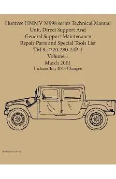 Humvee HMMV M998 series Technical Manual Unit, Direct Support And General Support Maintenance Repair Parts and Special Tools List TM 9-2320-280-24P-1 - Brian Greul