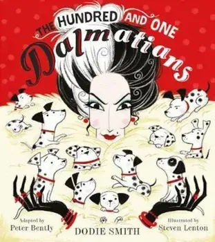 Hundred and One Dalmatians, Paperback/Peter Bently