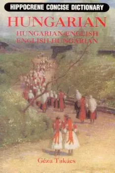 Hungarian-English/English-Hungarian Concise Dictionary, Paperback/Geza Takacs