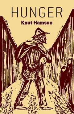 Hunger - Knut Hamsun