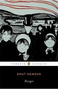 Hunger - Knut Hamsun