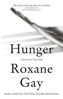 Hunger, Paperback/Roxane Gay