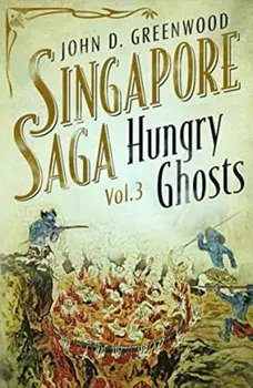 Hungry Ghosts, Paperback/John D. Greenwood
