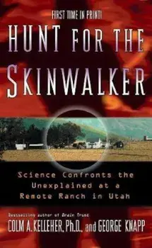 Hunt For The Skinwalker, Paperback/Colm A. Kelleher