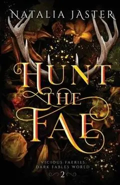Hunt the Fae - Natalia Jaster