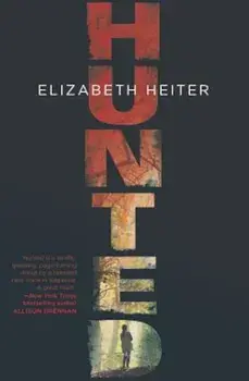 Hunted, Paperback/Elizabeth Heiter