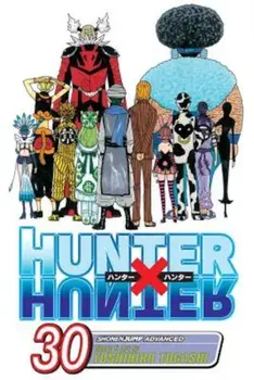 Hunter X Hunter, Volume 30, Paperback/Yoshihiro Togashi