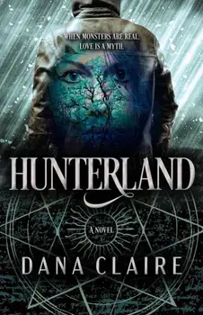 Hunterland, Paperback/Dana Claire