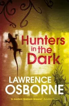 Hunters in the Dark, Paperback/Lawrence Osborne