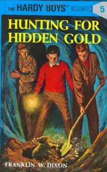 Hunting for Hidden Gold, Hardcover/Franklin W. Dixon