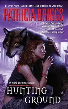 Hunting Ground/Patricia Briggs