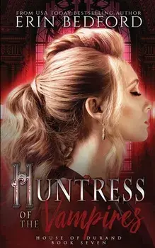 Huntress of the Vampires, Paperback/Erin Bedford