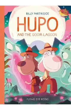 Hupo and the Doom Lagoon - Billy Partridge