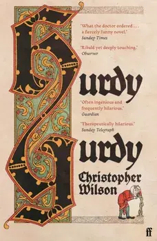 Hurdy Gurdy. 'This comic tale will rescue you from lockdown misery.' The Times, Main, Paperback/Christopher Wilson