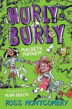 Hurly Burly. Macbeth Mayhem, Paperback/Ross Montgomery
