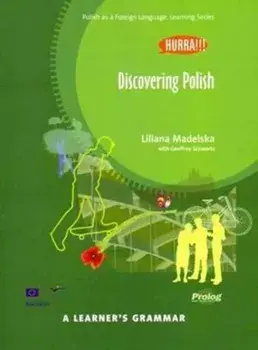 Hurra!!! A Learner's Grammar - Polish Grammar Book - Discovering Polish. 2 Revised edition, Paperback/Liliana Madelska