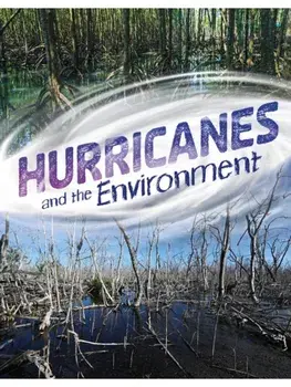 Hurricanes and the Environment, Hardback/Ailynn Collins