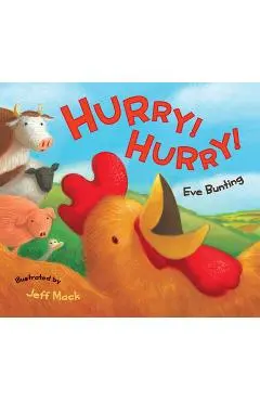 Hurry! Hurry! - Eve Bunting