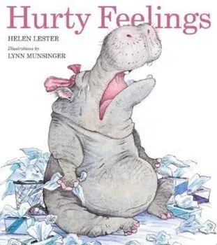 Hurty Feelings, Paperback/Helen Lester