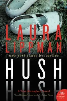 Hush Hush: A Tess Monaghan Novel, Paperback/Laura Lippman