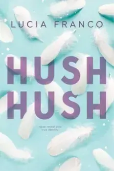 Hush Hush, Paperback/Lucia Franco