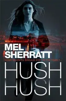 Hush Hush, Paperback/Mel Sherratt