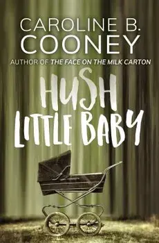 Hush Little Baby, Paperback/Caroline B. Cooney