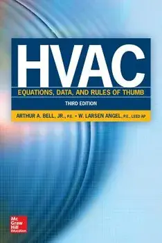 HVAC Equations, Data, and Rules of Thumb, Third Edition, Paperback/Arthur A. Bell