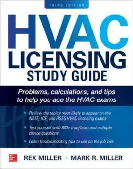 HVAC Licensing Study Guide, Third Edition, Paperback (3rd Ed.)/Rex Miller