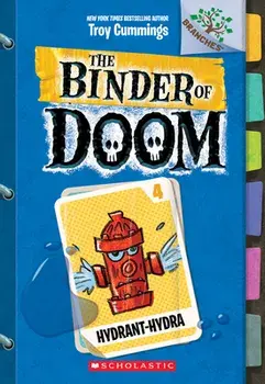 Hydrant-Hydra: A Branches Book, Paperback/Troy Cummings