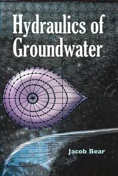 Hydraulics of Groundwater, Paperback/Jacob Bear