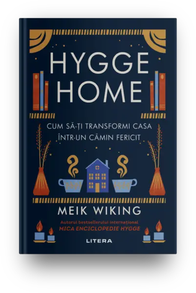 Hygge Home. Cum sa-ti transformi casa intr-un camin fericit