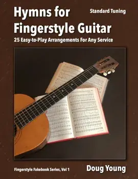 Hymns for Fingerstyle Guitar, Paperback/Doug Young