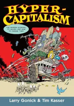 Hypercapitalism: The Modern Economy, Its Values, and How to Change Them, Paperback/Timothy Kasser