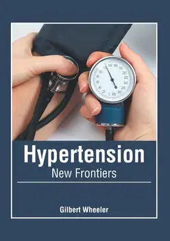 Hypertension: New Frontiers, Hardcover/Gilbert Wheeler