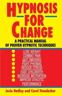 Hypnosis for Change - Josie Hadley