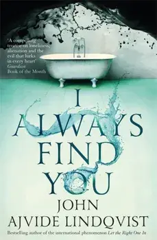 I Always Find You, Paperback/John Ajvide Lindqvist