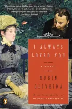 I Always Loved You, Paperback/Robin Oliveira