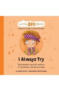 I Always Try: Developing a growth mindset of resilience and persistence - Jayneen Sanders
