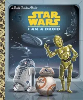 I Am a Droid (Star Wars), Hardcover/***
