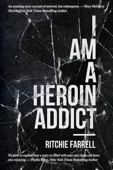 I Am a Heroin Addict, Paperback/Ritchie Farrell
