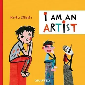 I am an Artist, Paperback/Kertu Sillaste