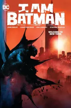 I Am Batman Vol. 2: Welcome to New York, Paperback/Christian Duce