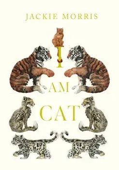 I am Cat, Hardback/Jackie Morris