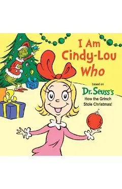 I Am Cindy-Lou Who - Tish Rabe