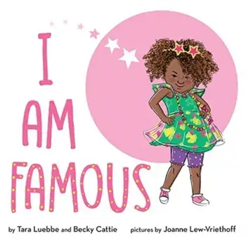 I Am Famous, Paperback/Tara Luebbe