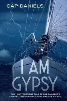 I Am Gypsy: Proceeds Go to Hurricane Michael Relief, Paperback/Cap Daniels