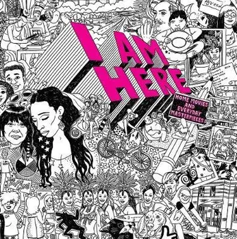 I Am Here: Home Movies and Everyday Masterpieces, Paperback/***