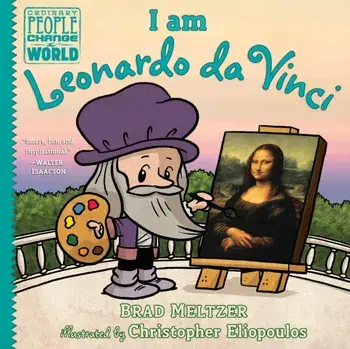 I Am Leonardo Da Vinci, Hardcover/Brad Meltzer
